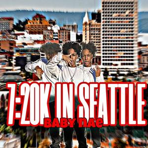 7:20k In Seattle (Explicit)