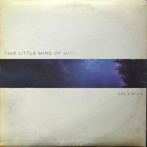 This Little Mind of Mine (Explicit)