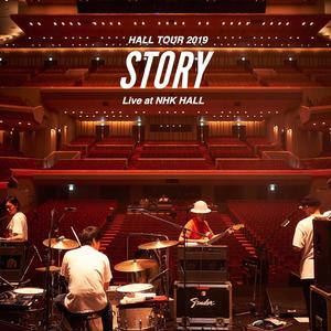 HALL TOUR 2019 “STORY” Live at NHK HALL