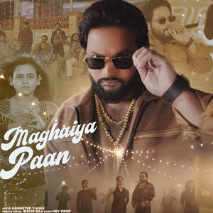 Maghaiya Paan (feat. Shilpi Raj & Hey Drop)