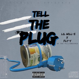 Tell The Plug (Explicit)