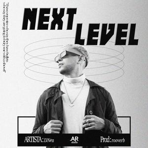 Next Level (feat. Rooverb) [Explicit]