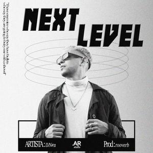 Next Level (feat. Rooverb) (Explicit)