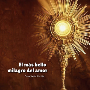 El Más Bello Milagro del Amor