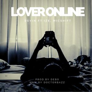 Lover online (feat. Ize & Micshift) [Explicit]