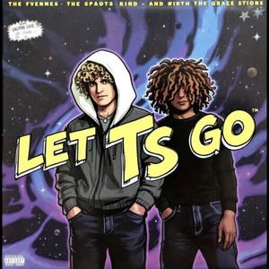 Let Ts Go (feat. TooRichLuhBryce) [Explicit]