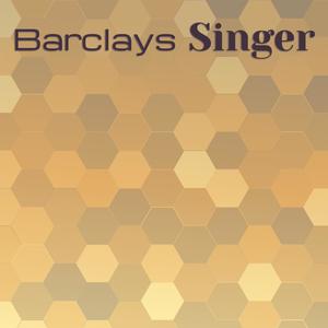 Barclays Singer