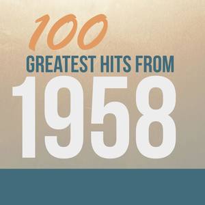 100 Greatest Hits from 1958