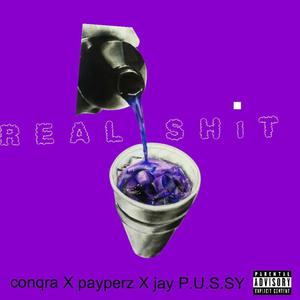 REAL **** (feat. Payperz & Jay P.U.S.S.Y) [Explicit]