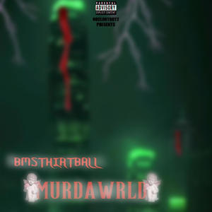 MURDAWRLD (Explicit)