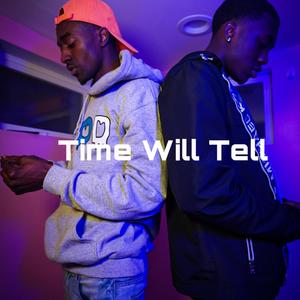 Time Will Tell (Explicit)