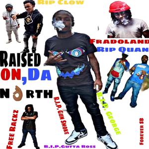 Raised on the North (Explicit)