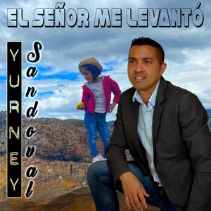 EL SEÑOR ME LEVANTÓ (Explicit)