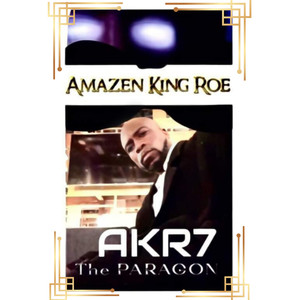 AKR7 : The Paragon (Explicit)