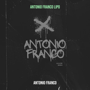 Antonio Franco Lipo (Explicit)