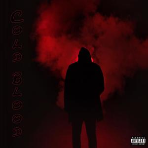 Cold Blood (Explicit)