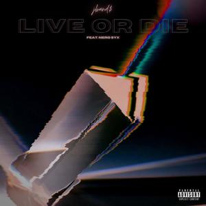 Live or Die (Explicit)