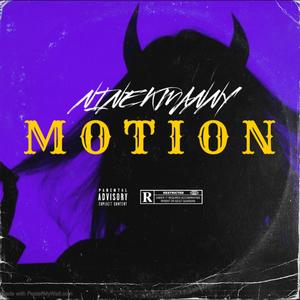 M O T I O N (Explicit)