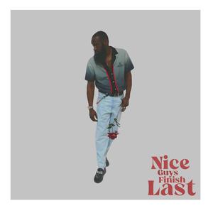 Nice Guys Finish Last (Explicit)