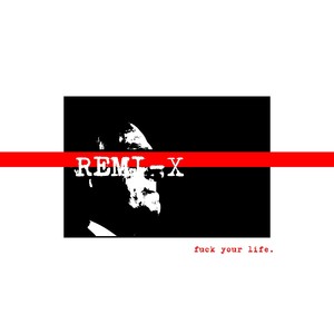 fuck your life. (Remix|Explicit)