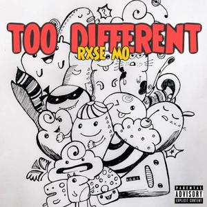 TOO DIFFERENT (Explicit)