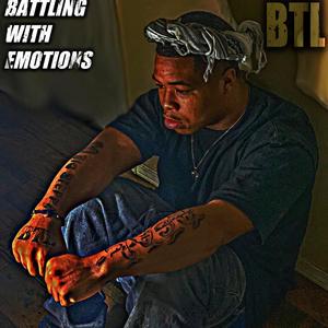 Battling With Emotions (Explicit)