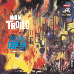 Anibal Troilo - Nunca Tuvo Novio