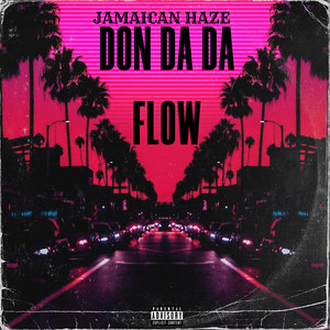 Don da da Flow (Explicit)