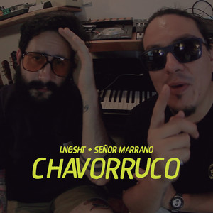 Chavorruco (Explicit)
