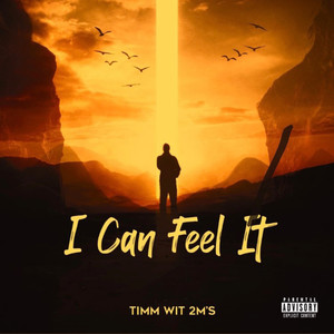 I Can Feel It (Explicit)