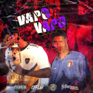 Vapo Vapo (Explicit)