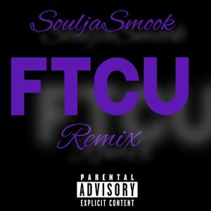 FTCU (Remix|Explicit)