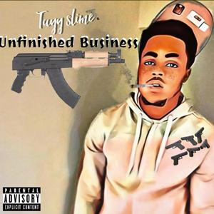 Unfinished Business (Explicit)