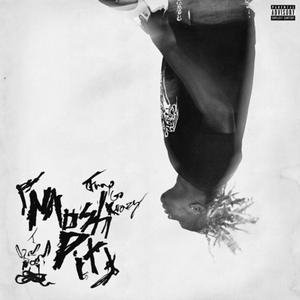 MOSHPIT (feat. TrapGoKrazy) (Explicit)