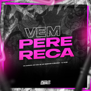 Vem Perereca (Explicit)