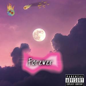 Forever (feat. Midnight Son of GOD 82020) [Explicit]