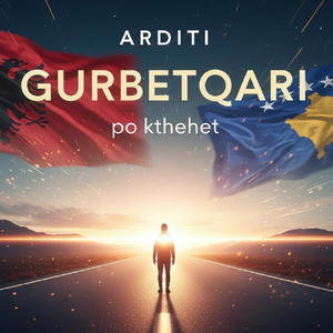 Gurbetqari po kthehet