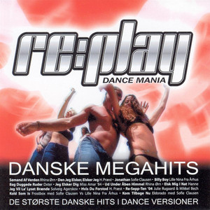 Replay Dance Mania Danske Megahits