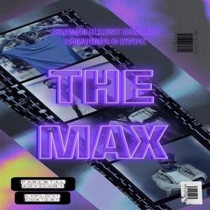 The Max (feat. C Hype, Dealer & Smaemo) (Explicit)