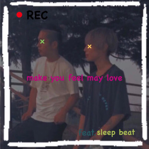 Make You Feel My Love (feat.sleep beet)