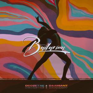 Bailarina(feat. DaamianT) (Explicit)