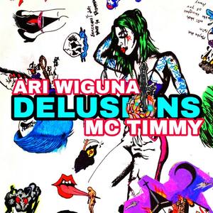 Delusions (with Ari Wiguna)