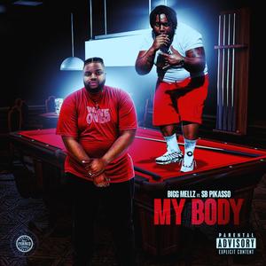 My Body (feat. SB Pikasso) [Explicit]