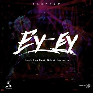 Ey Ey (feat. Kdr & Larmada)