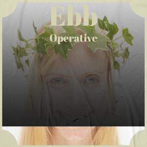 Ebb Operative