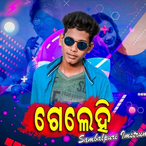 GELEHI SAMBALPURI (Instrumental Version)
