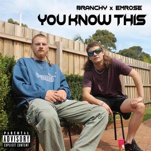 You Know This (feat. EmRose) (Explicit)