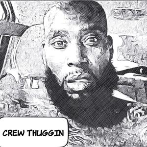 Crew Thuggin