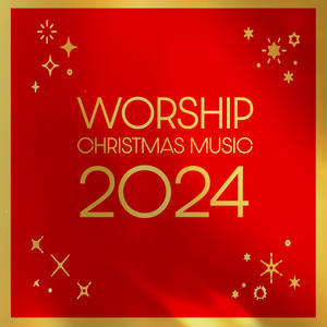 Worship Christmas Music 2024