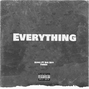 Everything (feat. Big Boy Tubbs) [Explicit]